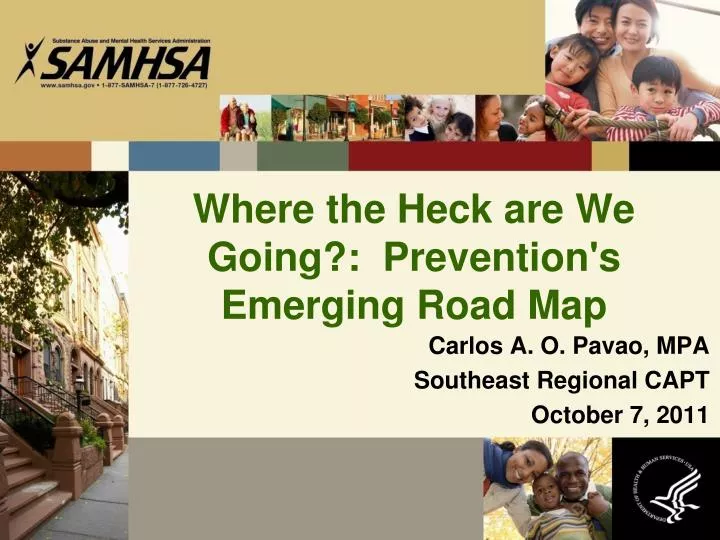 where the heck are we going prevention s emerging road map