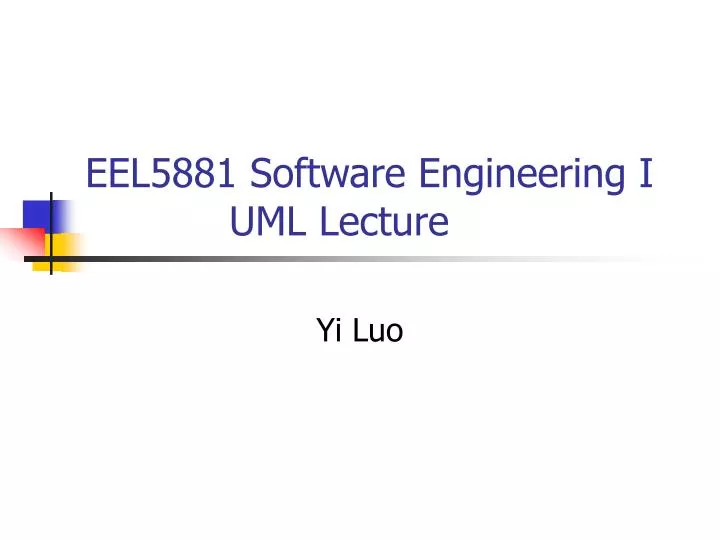 eel5881 software engineering i uml lecture