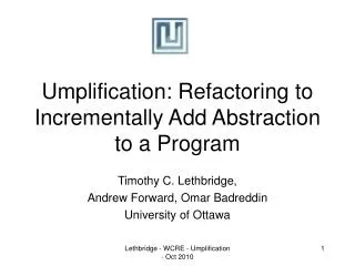 Umplification: Refactoring to Incrementally Add Abstraction to a Program