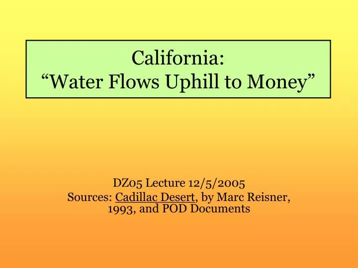 california water flows uphill to money