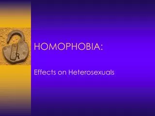 HOMOPHOBIA: