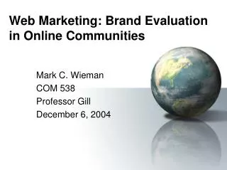 Web Marketing: Brand Evaluation in Online Communities