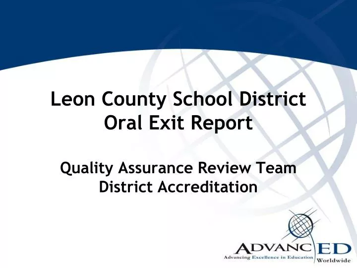 leon county school district oral exit report quality assurance review team district accreditation