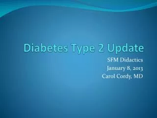 Diabetes Type 2 Update
