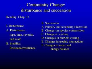 Community Change: disturbance and succession