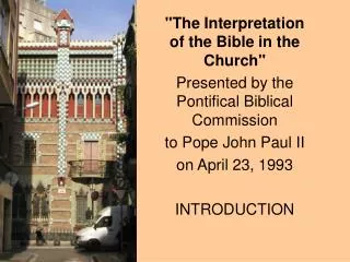 &quot;The Interpretation of the Bible in the Church&quot; Presented by the Pontifical Biblical Commission to Pope John