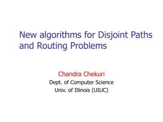 New algorithms for Disjoint Paths and Routing Problems