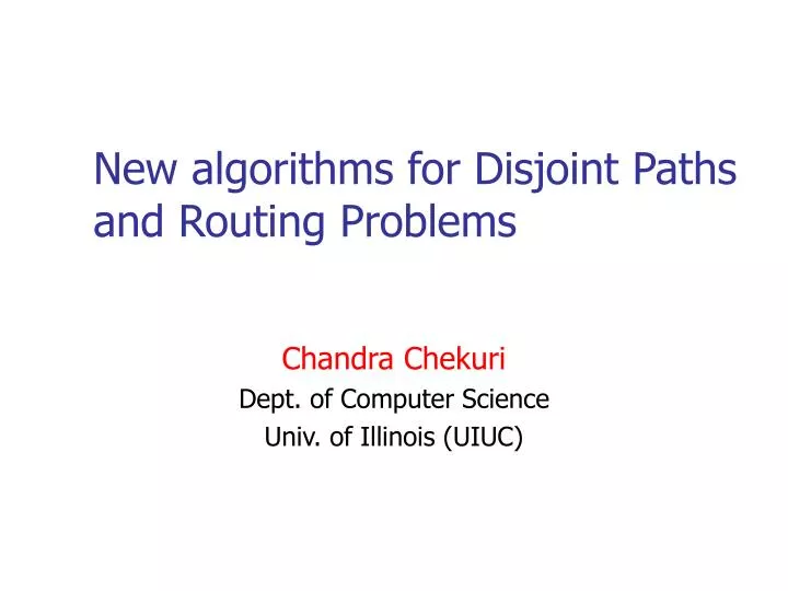new algorithms for disjoint paths and routing problems