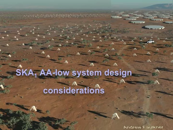 ska 1 aa low system design considerations