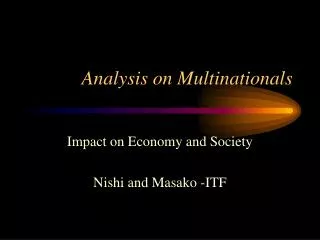 Analysis on Multinationals