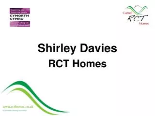 Shirley Davies RCT Homes