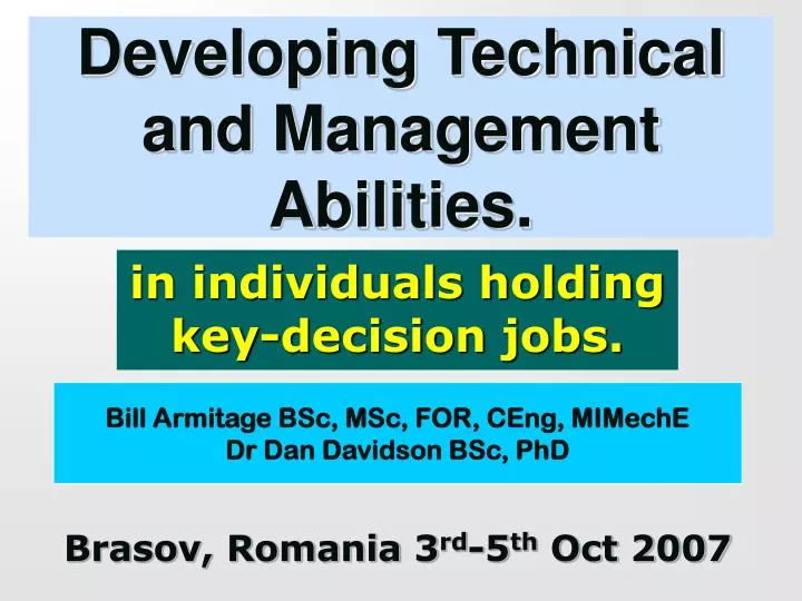 developing technical and management abilities