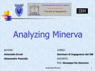 Analyzing Minerva