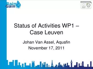 Status of Activities WP1 – Case Leuven