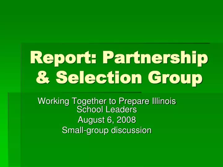 report partnership selection group