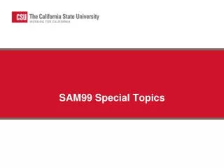 SAM99 Special Topics