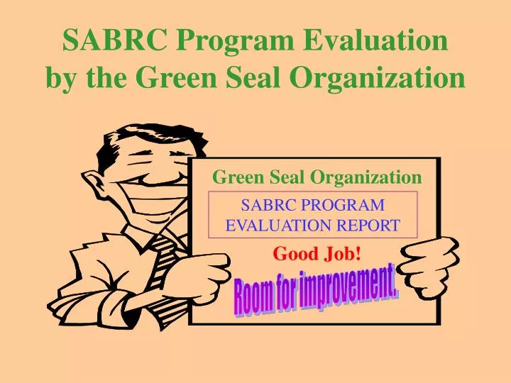 sabrc program evaluation by the green seal organization