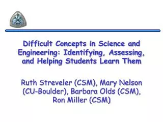 Difficult Concepts in Science and Engineering: Identifying, Assessing, and Helping Students Learn Them