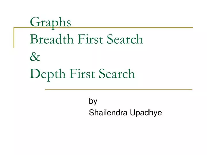 graphs breadth first search depth first search