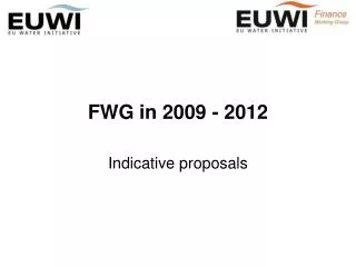 FWG in 2009 - 2012