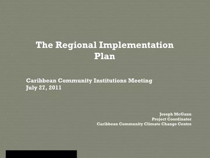 the regional implementation plan caribbean community institutions meeting july 27 2011