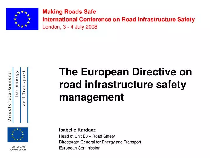 making roads safe international conference on road infrastructure safety london 3 4 july 2008