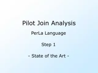 Pilot Join Analysis