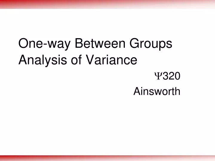 one way between groups analysis of variance