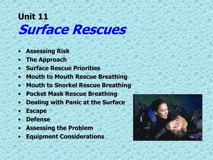 unit 11 surface rescues