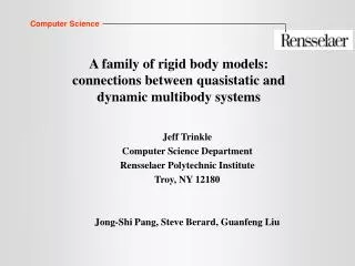 A family of rigid body models: connections between quasistatic and dynamic multibody systems