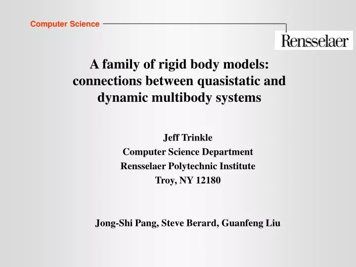 a family of rigid body models connections between quasistatic and dynamic multibody systems