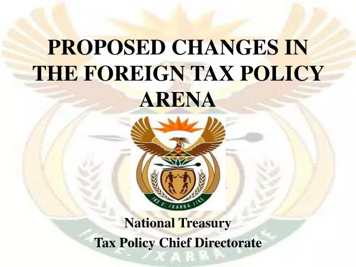 proposed changes in the foreign tax policy arena