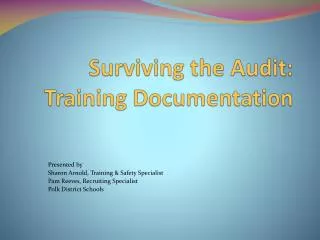 Surviving the Audit: Training Documentation