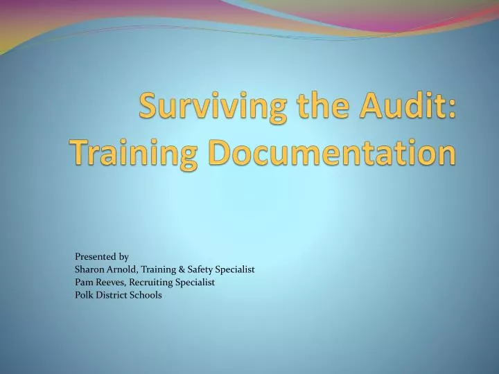 surviving the audit training documentation