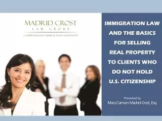 IMMIGRATION LAW AND the basics for selling real property to clients who do not hold U.S . citizenship