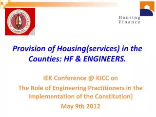 Provision of Housing(services) in the Counties: HF &amp; ENGINEERS.