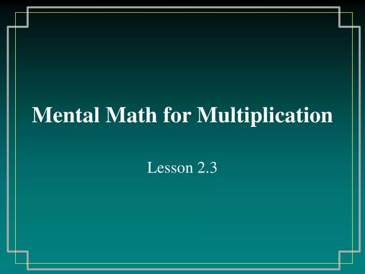 mental math for multiplication
