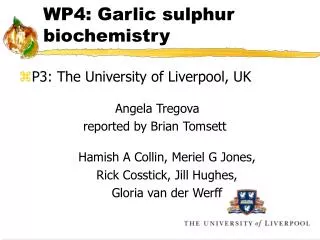 WP4: Garlic sulphur biochemistry