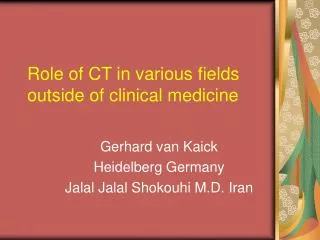 Role of CT in various fields outside of clinical medicine