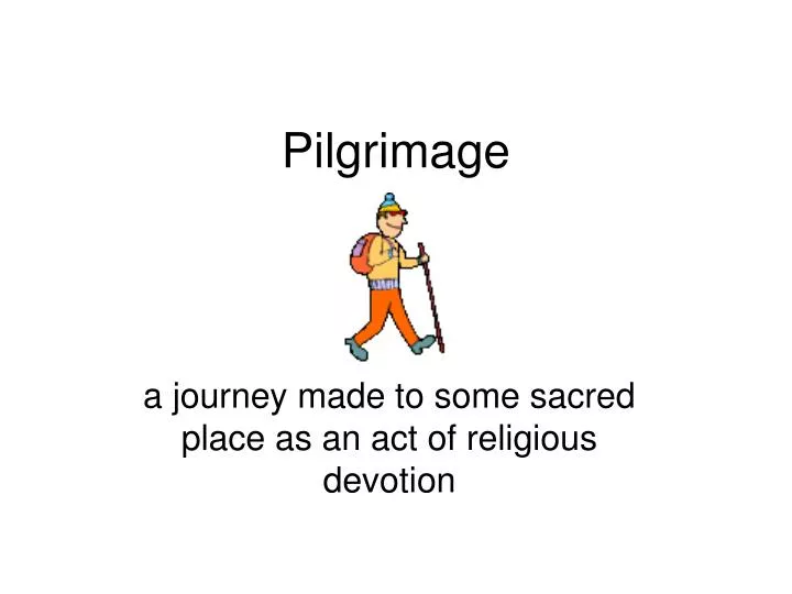 pilgrimage