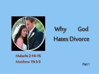Why God Hates Divorce