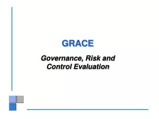 GRACE Governance, Risk and Control Evaluation