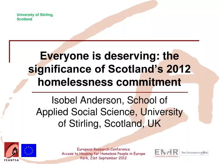 everyone is deserving the significance of scotland s 2012 homelessness commitment