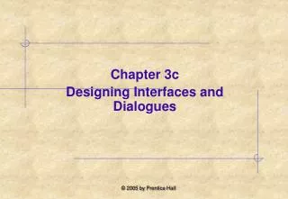 Chapter 3c Designing Interfaces and Dialogues