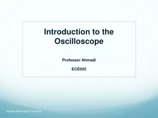 Introduction to the Oscilloscope