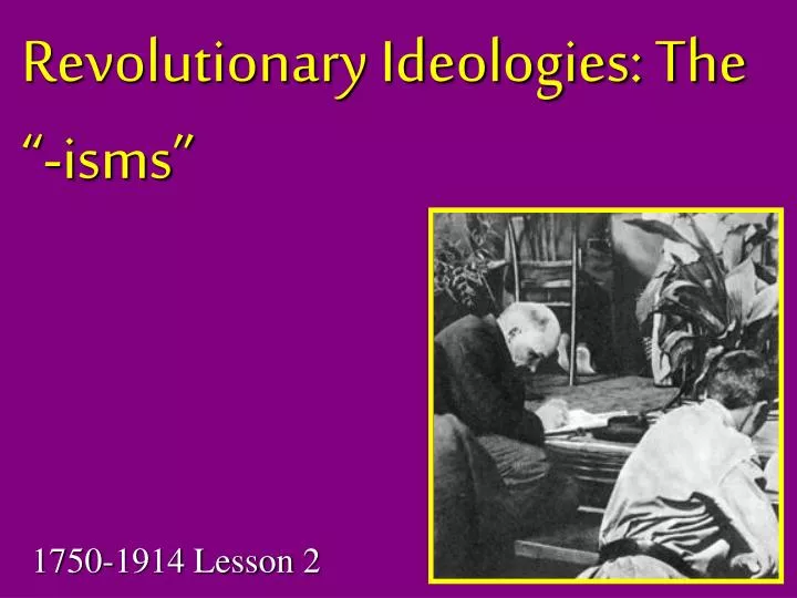revolutionary ideologies the isms