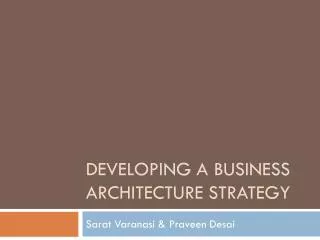 Developing a Business Architecture Strategy