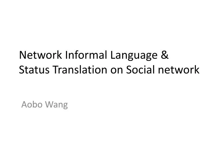 network informal language status translation on social network