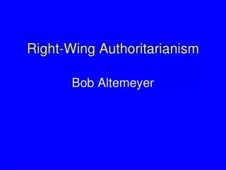 Right-Wing Authoritarianism