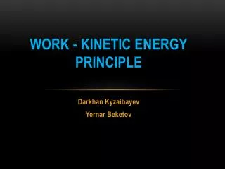 Work - kinetic energy principle